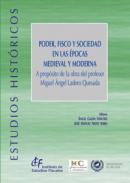 Poder, fisco y sociedad en las pocas medieval y moderna