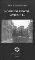 Morir por rencor, vivir sin l