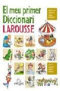 El meu primer diccionari Larousse