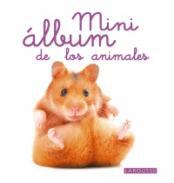 Mini lbum Larousse de los animales