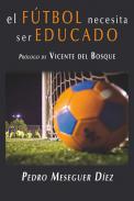 El ftbol necesita ser educado