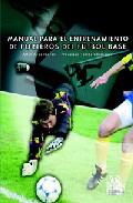 Manual para el entrenamiento de porteros de ftbol base