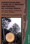 Dendrocronologa y clima en la vertiente mediterrnea del Sistema Ibrico