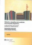 Historia y desafos de la edicin en el mundo hispnico