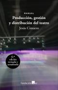 Produccin, gestin y distribucin del teatro