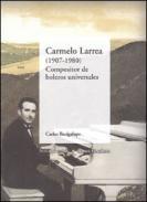 Carmelo Larrea, 1907-1980