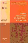 Nuevas tecnologas, globalizacin y migraciones