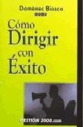 Cmo dirigir con xito
