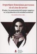 Arquetipos femeninos perversos en el cine de terror