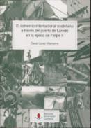 El comercio internacional castellano a travs del puerto de Laredo en la poca de Felipe II