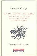 La soadora materia