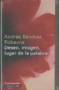 Deseo, imagen, lugar de la palabra