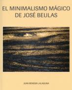 El minimalismo mágico de José Beulas