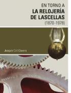 En torno a la relojera de Lascellas (1870-1978)