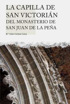 La Capilla de San Victori�n del Monasterio de San Juan de la Pe�a