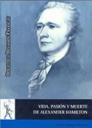 Vida, pasin y muerte de Alexander Hamilton