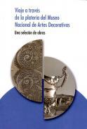Viaje a travs de la platera del Museo Nacional de Artes Decorativas