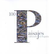 100 Paisajes culturales en Espaa