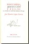 Vanguardia, revolucin y exilio