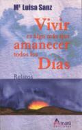 Vivir es algo ms que amanecer todos los das