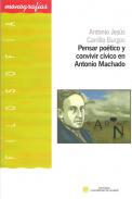 Pensar potico y convivir cvico en Antonio Machado