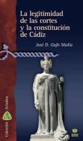 La legitimidad de las Cortes y la Constitucin de Cdiz