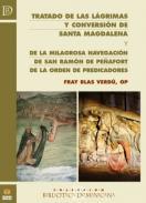 Tratado de las lgrimas y conversin de santa Magdalena; y De la milagrosa navegacin de san Ramn de Peafort de la Orden de Predicadores 