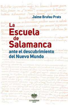 La Escuela de Salamanca ante el descubrimiento del Nuevo Mundo