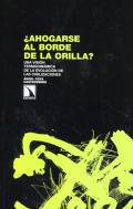 Ahogarse al borde de la orilla?