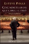 Cinc minuts abans que caigui el tel