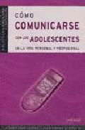 Cmo comunicarse con los adolescentes en la vida personal y profesional