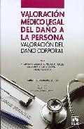 Valoracin mdico-legal del dao a la persona : valoracin del dao corporal, 1