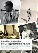 El archivo fotogrfico del Dr. Eugenio Morales Agacino