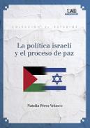 La poltica israel y el proceso de paz