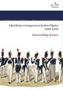 Liberalismo e insurgencia en las Islas Filipinas (1809-1824)