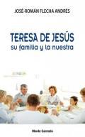 Teresa de Jess su familia y la nuestra