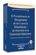 El procedimiento de otorgamiento de las licencias urbansticas y de actividad en la Comunidad Valenciana