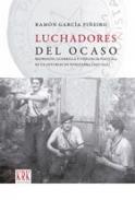 Luchadores del ocaso