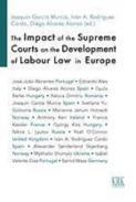 The impact of the Supreme Courts on the development of Labour Law in Europe