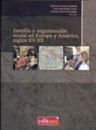 Familia y organizacin social en Europa y Amrica, siglos XV-XX