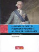 La gestin poltica y el pensamieto reformistas del Conde de Floridanda