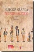 Historia grfica del arte escnico