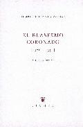 El blasfemo coronado (1926-1991)