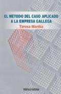 El mtodo del caso aplicado a la empresa gallega