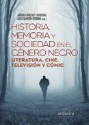 Historia, memoria y sociedad en el Gnero Negro.