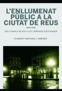 L'enllumenat pblic a la ciutat de Reus (1855-1965)