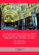 Los manuscritos latinos clsicos de El Escorial procedentes de la biblioteca de Antonio Agustn