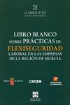 Libro blanco sobre prcticas de flexiseguridad laboral en las empresas de la Regin de Murcia
