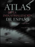 Atlas de la industrializacin de Espaa, 1750-2000