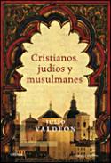 Cristianos, judos y musulmanes